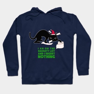 Naughty list regret nothing Hoodie